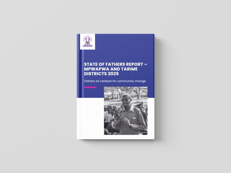 State of Fathers Report - Mpwapwa and Tarime Districts 2025 | Fathers as catalyst for community change